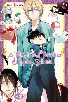 A Terrified Teacher at Ghoul School!, Vol. 2 - Book #2 of the A Terrified Teacher at Ghoul School!