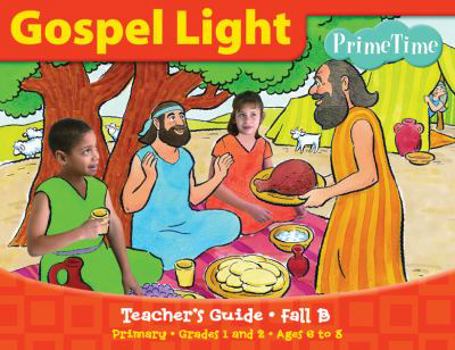 Paperback Prime Time Sunday School Curriculum Grades 1 & 2 (Fall B Primary Grades 1 and 2) Book