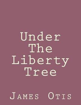 Paperback Under The Liberty Tree Book