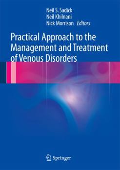 Hardcover Practical Approach to the Management and Treatment of Venous Disorders Book