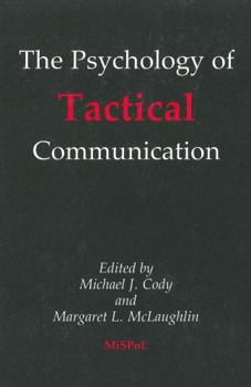 The Psychology of Tactical Communication (Multilingual Matters)