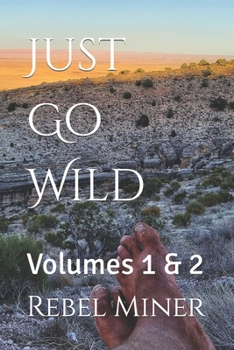 Paperback Just Go Wild: Volumes 1 & 2 Book