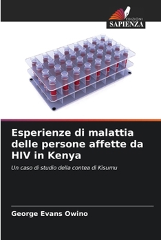 Paperback Esperienze di malattia delle persone affette da HIV in Kenya [Italian] Book