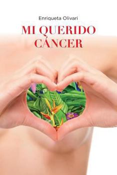 Paperback Mi querido cancer [Spanish] Book