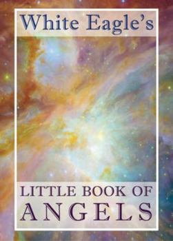 Hardcover White Eagle's Little Book of Angels Book