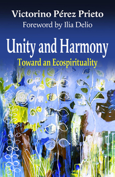 Paperback Unity and Harmony: Toward and Ecospirituality Book