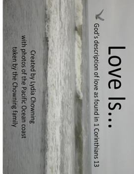 Paperback Love is....: God's description of love from 1 Corinthians 13 Book