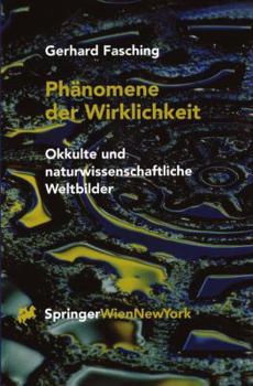 Paperback Phänomene Der Wirklichkeit: Okkulte Und Naturwissenschaftliche Weltbilder [German] Book