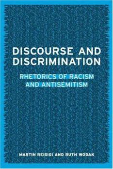 Paperback Discourse and Discrimination: Rhetorics of Racism and Antisemitism Book