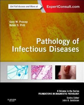 Hardcover Pathology of Infectious Diseases: A Volume in the Series: Foundations in Diagnostic Pathology Book