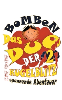 Paperback Das Bomben-Duo: Der Kugelblitz [German] Book