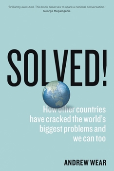 Paperback Solved!: How other countries have cracked the world's biggest problems and we can too Book