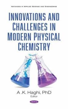 Hardcover Innovations and Challenges in Modern Physical Chemistry: Research and Practices Book