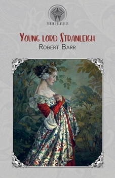 Paperback Young Lord Stranleigh Book