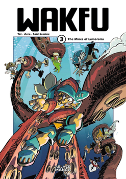 Paperback Wakfu Manga Vol 3: The Mines of Lamororia Book