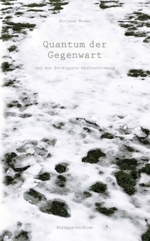 Paperback Quantum der Gegenwart: Und der Verärgerte Weihnachtsmann [German] Book