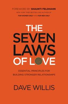 Paperback The Seven Laws of Love: Essential Principles for Building Stronger Relationships Book