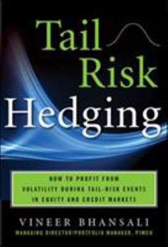 Hardcover Tail Risk Hedging: Creating Robust Portfolios for Volatile Markets Book
