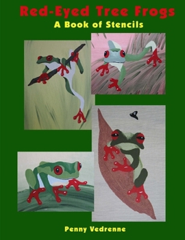 Paperback Red-Eyed Tree Frogs - A Book of Stencils Book