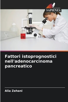 Paperback Fattori istoprognostici nell'adenocarcinoma pancreatico [Italian] Book