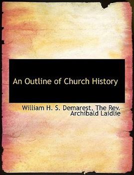 Paperback An Outline of Church History Book