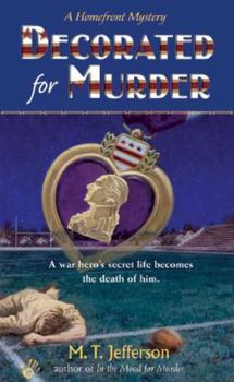 Decorated for Murder (Homefront Mysteries) - Book #3 of the A Homefront Mystery