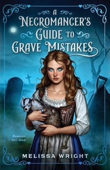 Paperback A Necromancer's Guide to Grave Mistakes Book