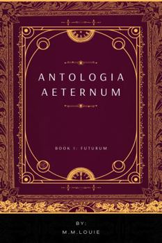 Paperback Antologia Aeternum: Book I Futurum Book