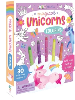 Paperback Magical Unicorns Coloring: with 5 Neon Twist-Up Crayons Book