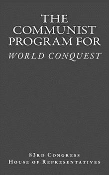 Paperback The Communist Program for World Conquest: Testimony of General Albert C. Wedemeyer United States Army Book