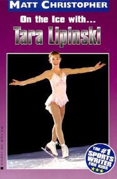 Unknown Binding On the Ice With Tara Lipinski (Matt Christopher Sports Bio Bookshelf) Book