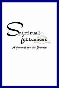 Paperback Spiritual Influencer: A Journal for the Journey Book