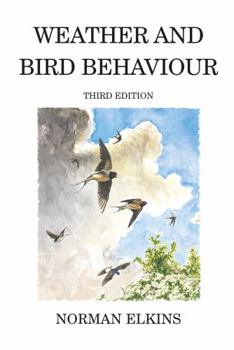 Weather and Bird Behaviour - Book  of the Poyser Monographs