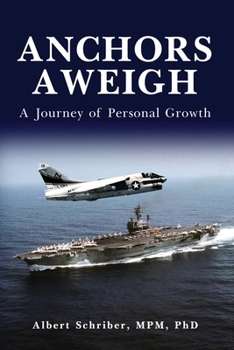 Paperback Anchors Aweigh: A Journey of Personal Growth Book