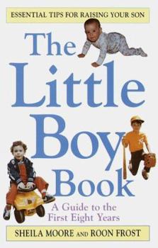 Paperback The Little Boy Book: A Guide to the First Eight Years Book