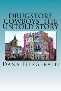 Paperback Drugstore Cowboys - the untold story: Catch us if you can Book