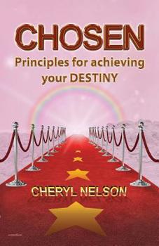 Paperback Chosen: Principles for achieving your DESTINY Book