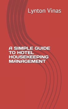 Paperback A Simple Guide to Hotel Housekeeping Management Book