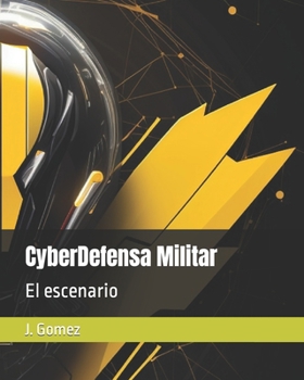 Paperback CyberDefensa Militar: El escenario [Spanish] Book