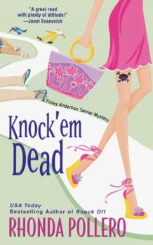 Knock 'em Dead (Finley Anderson Tanner Mysteries) - Book #2 of the A Finley Anderson Tanner Mystery