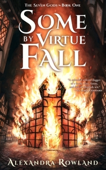 Some by Virtue Fall - Book #1 of the Seven Gods