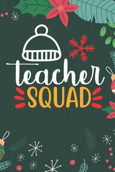 Teacher Squad: Teacher Merry Christmas Journal Notebook – Teacher Christmas Journal Book Gifts – Christmas Teacher Journal for Kids Women - Happy New ... & Christmas Tree Snowflakes Journal Books