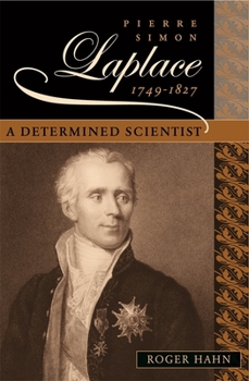 Hardcover Pierre Simon Laplace, 1749-1827: A Determined Scientist [French] Book