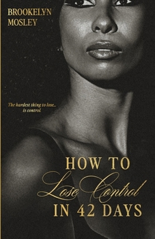 Paperback How to Lose Control in 42 Days: An Age-Gap Romance Book