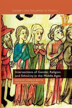 Intersections of Gender, Religion and Ethnicity in the Middle Ages - Book  of the Genders and Sexualities in History