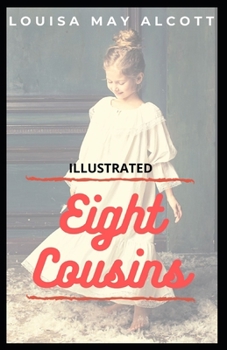 Paperback Eight Cousins Illustrated Book