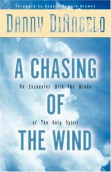 Paperback A Chasing of the Wind: An Encounter with the Winds of the Holy Spirit Book