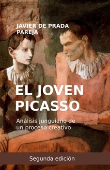 Paperback El joven Picasso: Análisis junguiano de un proceso creativo [Spanish] Book