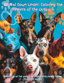 “Digital Down Under: Coloring the Heelers of the Outback”: TURN THE TABLES