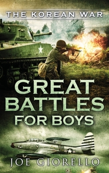 Hardcover Great Battles for Boys The Korean War: The Korean War Book